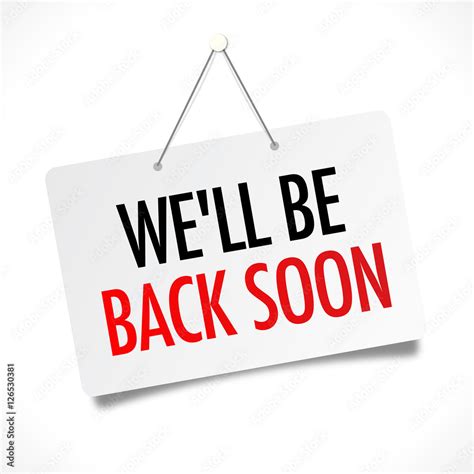 We’ll be back soon! .